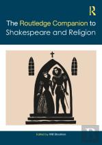 The Routledge Companion To Shakespeare And Religion