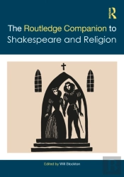 The Routledge Companion To Shakespeare And Religion