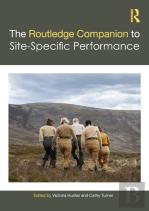 The Routledge Companion To Site-Specific Performance