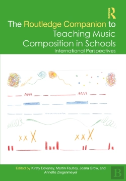 Bertrand.pt - The Routledge Companion To Teaching Music Composition In Schools