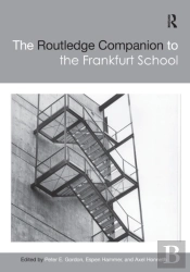 The Routledge Companion To The Frankfurt School