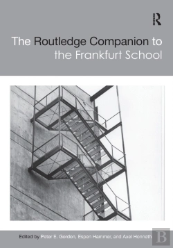 Bertrand.pt - The Routledge Companion To The Frankfurt School
