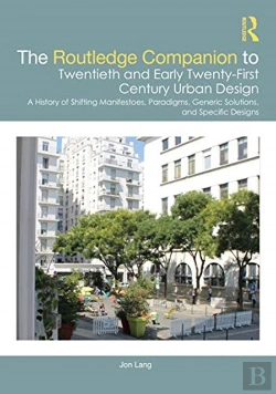 Bertrand.pt - The Routledge Companion To Twentieth And Early Twenty-First Century Urban Design