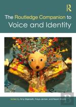 The Routledge Companion To Voice And Identity