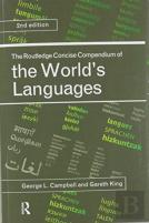 The Routledge Concise Compendium Of The World'S Languages