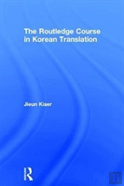 Bertrand.pt - The Routledge Course In Korean Translation
