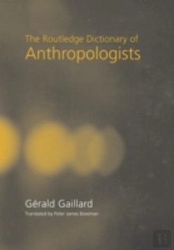 Bertrand.pt - The Routledge Dictionary Of Anthropologists