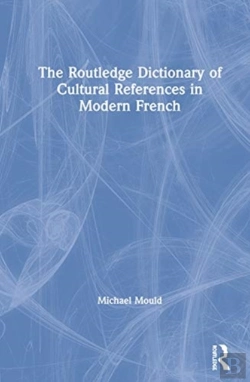 Bertrand.pt - The Routledge Dictionary Of Cultural References In Modern French