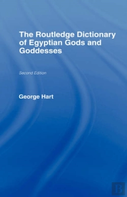 Bertrand.pt - The Routledge Dictionary Of Egyptian Gods And Goddesses