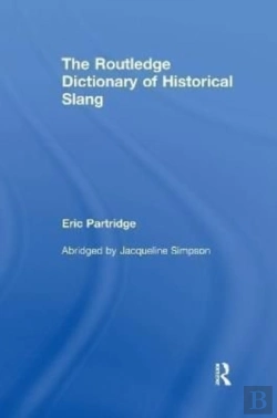 Bertrand.pt - The Routledge Dictionary Of Historical Slang