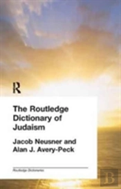 The Routledge Dictionary Of Judaism