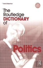 The Routledge Dictionary Of Politics