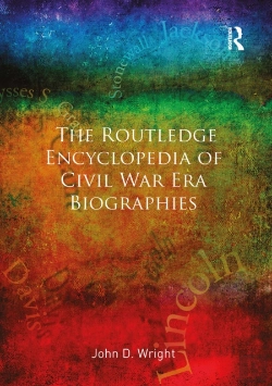 Bertrand.pt - The Routledge Encyclopedia Of Civil War Era Biographies