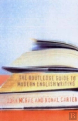 Bertrand.pt - The Routledge Guide To Modern English Writing