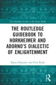 The Routledge Guidebook To Horkheimer And Adornoâ€™S Dialectic Of Enlightenment