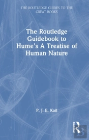 The Routledge Guidebook To Humeâ€™S A Treatise Of Human Nature