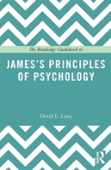 The Routledge Guidebook To Jamesâ€™S Principles Of Psychology