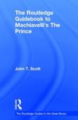 The Routledge Guidebook To Machiavelli'S The Prince