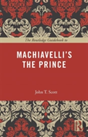 The Routledge Guidebook To Machiavelli'S The Prince