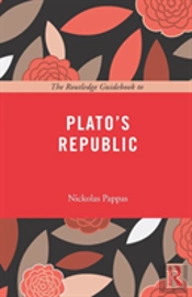 The Routledge Guidebook To Plato'S Republic