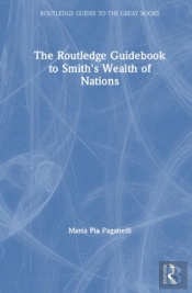 The Routledge Guidebook To Smith'S Wealth Of Nations