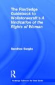 The Routledge Guidebook To Wollstonecraft'S A Vindication Of The Rights Of Woman
