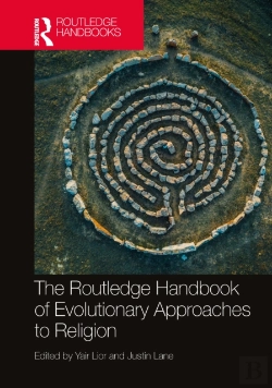 Bertrand.pt - The Routledge Handbook Of Evolutionary Approaches To Religion