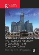 The Routledge Handbook Of Global Islam And Consumer Culture
