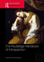 The Routledge Handbook Of Introspection