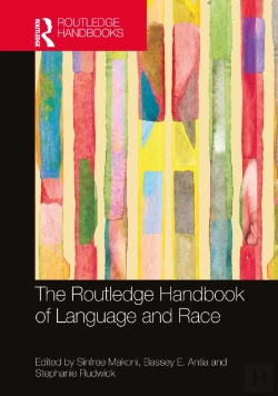 Bertrand.pt - The Routledge Handbook Of Language And Race