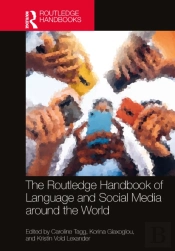 The Routledge Handbook Of Language And Social Media Around The World