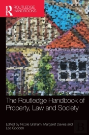 The Routledge Handbook Of Property, Law And Society