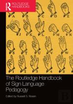 The Routledge Handbook Of Sign Language Pedagogy