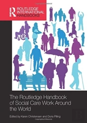 The Routledge Handbook Of Social Care Work Around The World