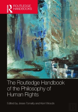 Bertrand.pt - The Routledge Handbook Of The Philosophy Of Human Rights