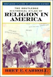 The Routledge Historical Atlas Of Religion In America