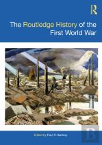 The Routledge History Of The First World War