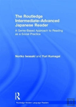 Bertrand.pt - The Routledge Intermediate To Advanced Japanese Reader