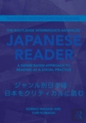 The Routledge Intermediate To Advanced Japanese Reader