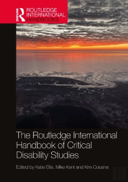 Bertrand.pt - The Routledge International Handbook Of Critical Disability Studies
