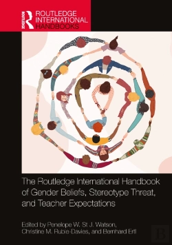 Bertrand.pt - The Routledge International Handbook Of Gender Beliefs, Stereotype Threat, And Teacher Expectations