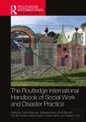 The Routledge International Handbook Of Social Work And Disaster Practice