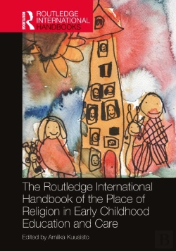 Bertrand.pt - The Routledge International Handbook Of The Place Of Religion In Early Childhood Education And Care