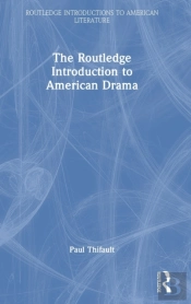 The Routledge Introduction To American Drama