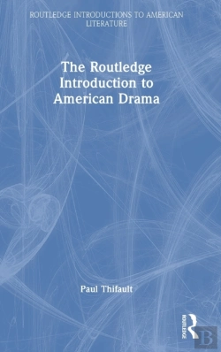 Bertrand.pt - The Routledge Introduction To American Drama