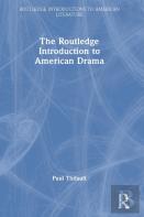 The Routledge Introduction To American Drama