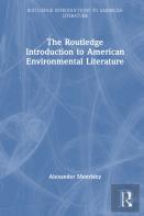 The Routledge Introduction To American Environmental Literature