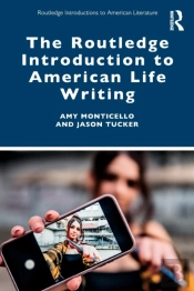 The Routledge Introduction To American Life Writing