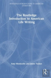 The Routledge Introduction To American Life Writing