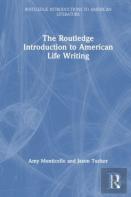 The Routledge Introduction To American Life Writing